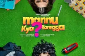 Mannu Kya Karegga official poster and release date guide