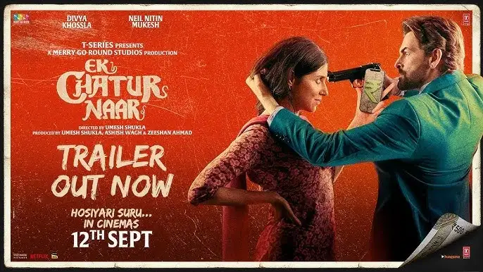 Ek Chatur Naar official poster and release date guide